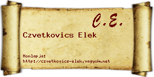 Czvetkovics Elek névjegykártya